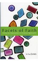 Facets of Faith: Living the Dimentions of Christian Spirituality