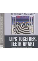 Lips Together, Teeth Apart