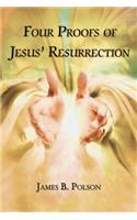 Four Proofs of Jesus' Resurrection