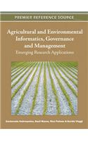 Agricultural and Environmental Informatics, Governance and Management: Emerging Research Applications