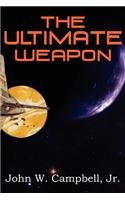 The Ultimate Weapon