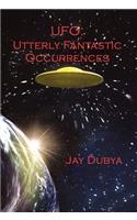 UFO: Utterly Fantastic Occurrences(English)