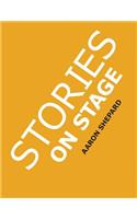 Stories on Stage: Children's Plays for Reader's Theater (or Readers Theatre), With 15 Scripts from 15 Authors, Including Louis Sachar, Nancy Farmer, Russell Hoban, Wa(English)