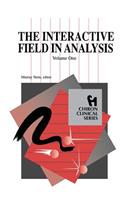 Interactive Field in Analysis (Chiron Clinical Series)