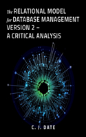 Relational Model for Database Management Version 2 - A Critical Analysis