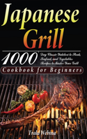 Japanese Grill Cookbook for Beginners