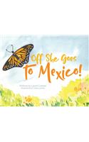 Off She Goes to Mexico!