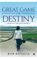 Great Game of Destiny