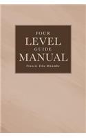 Four Level Guide Manual
