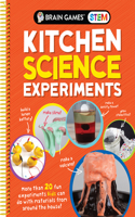 Brain Games Stem - Kitchen Science Experiments: More Than 20 Fun Experiments Kids Can Do with Materials from Around the House!(Brain Games Stem)