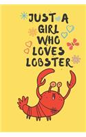 Just A Girl Who Loves LOBSTERs
