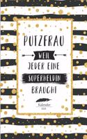 Putzfrau Kalender 2020: Geschenk Wochenplaner, Terminkalender 2020 für Reinigungskraft, Haushaltshilfe, Beruf, Büro, Danke Geschenkidee zu Weihnachten unter 10 Euro als Pla
