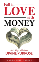 Fall In Love With Money