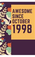 Awesome Since October 1998 Notebook Birthday Gift: Lined Notebook / Journal Gift, 120 Pages, 6x9, Soft Cover, Matte Finish
