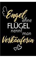 Engel Ohne Flügel Nennt Man Verkäuferin: A5 Punkteraster - Notebook - Notizbuch - Taschenbuch - Journal - Tagebuch - Ein lustiges Geschenk für Freunde oder die Familie und die beste Verkäuf