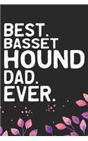 Best Basset Hound Dad Ever