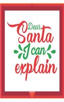 Dear Santa I can explain