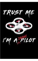 Trust Me I´M A Drone Pilot