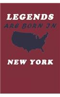 LEGENDS ARE BORN IN New York Notebook Birthday Gift