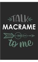 Talk MACRAME To Me Cute MACRAME Lovers MACRAME OBSESSION Notebook A beautiful