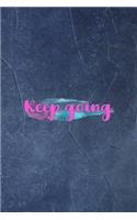 Keep Going