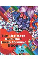The Ultimate Good Vibes Jumbo Coloring Book Age 4-18