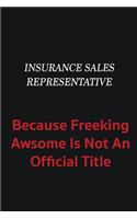 Insurance Sales Representative because freeking awsome is not an official title: Writing careers journals and notebook. A way towards enhancement