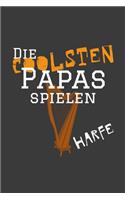Die coolsten Papas spielen Harfe