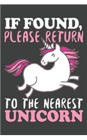 If Found Please Return To The Nearest Unicorn