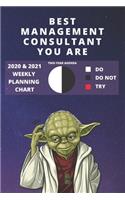 2020 & 2021 Two-Year Weekly Planner For Management Consultant Gift - Funny Yoda Quote Appointment Book - Two Year Agenda Notebook: Star Wars Fan Daily Logbook - Month Calendar: 2 Years of Monthly Plans - Personal Day Log For Consulting Career Goal Setting