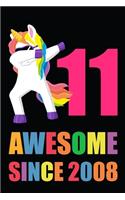 Awesome 11 Year Old Dabbing Unicorn: Blank Lined Journal, Notebook, Planner Awesome Happy 11th Birthday 11 Years Old Gift For Girls