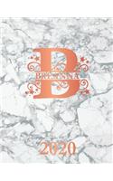 Breanna: 2020. Personalized Name Weekly Planner Diary 2020. Monogram Letter B Notebook Planner. White Marble & Rose Gold Cover. Datebook Calendar Schedule