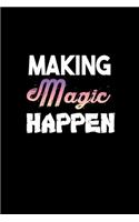 Making magic happen