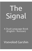 The Signal: A Dual-Language Book (English - Russian)