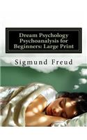 Dream Psychology Psychoanalysis for Beginners