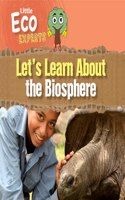 Let's Learn about the Biosphere