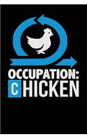 Occupation: Chicken: Black, Blue & White Design, Blank College Ruled Line Paper Journal Notebook for Project Managers and Their Families. (Agile and Scrum 6 x 9