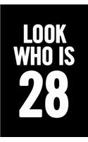Look Who Is 28