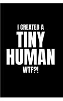 I Created a Tiny Human Wtf?!