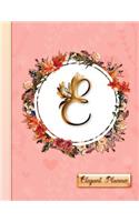 "e" - Elegant Planner: Women's 2019 Floral Calendar - Monthly, Weekly and Daily Entries