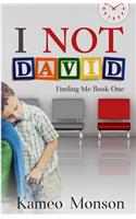 I NOT David