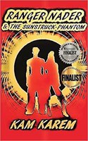 Ranger Nader & The Sunstruck Phantom
