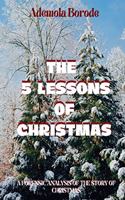 5 Lessons Of Christmas