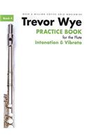 Practice Book for the Flute Book 4 Intonation and Vibrato