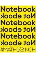 Notebook Not eBook #math 1/2 Inch