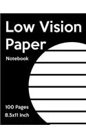 Low Vision Notebook: Bold Line White Paper for Low Vision, Visually Impaired, Great for Students, Work, Writers, School, Note Taking(1 Visually Impaired)