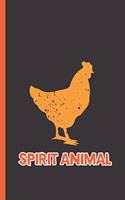 Spirit Animal: Notebook & Journal Or Diary For Chicken Lovers And Farmers - Take Your Notes Or Gift It, Date Line Ruled Paper (120 Pages, 6x9")