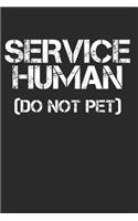 Service Human (Do Not Pet)