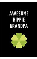 Awesome Hippie Grandpa: Lined Notebook Journal to Write In, Gift for Grandpa 6 X 9 (150 Pages)