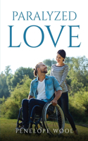 Paralyzed Love